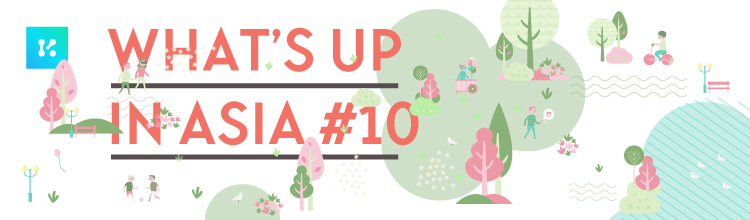 What's up in Asia #10