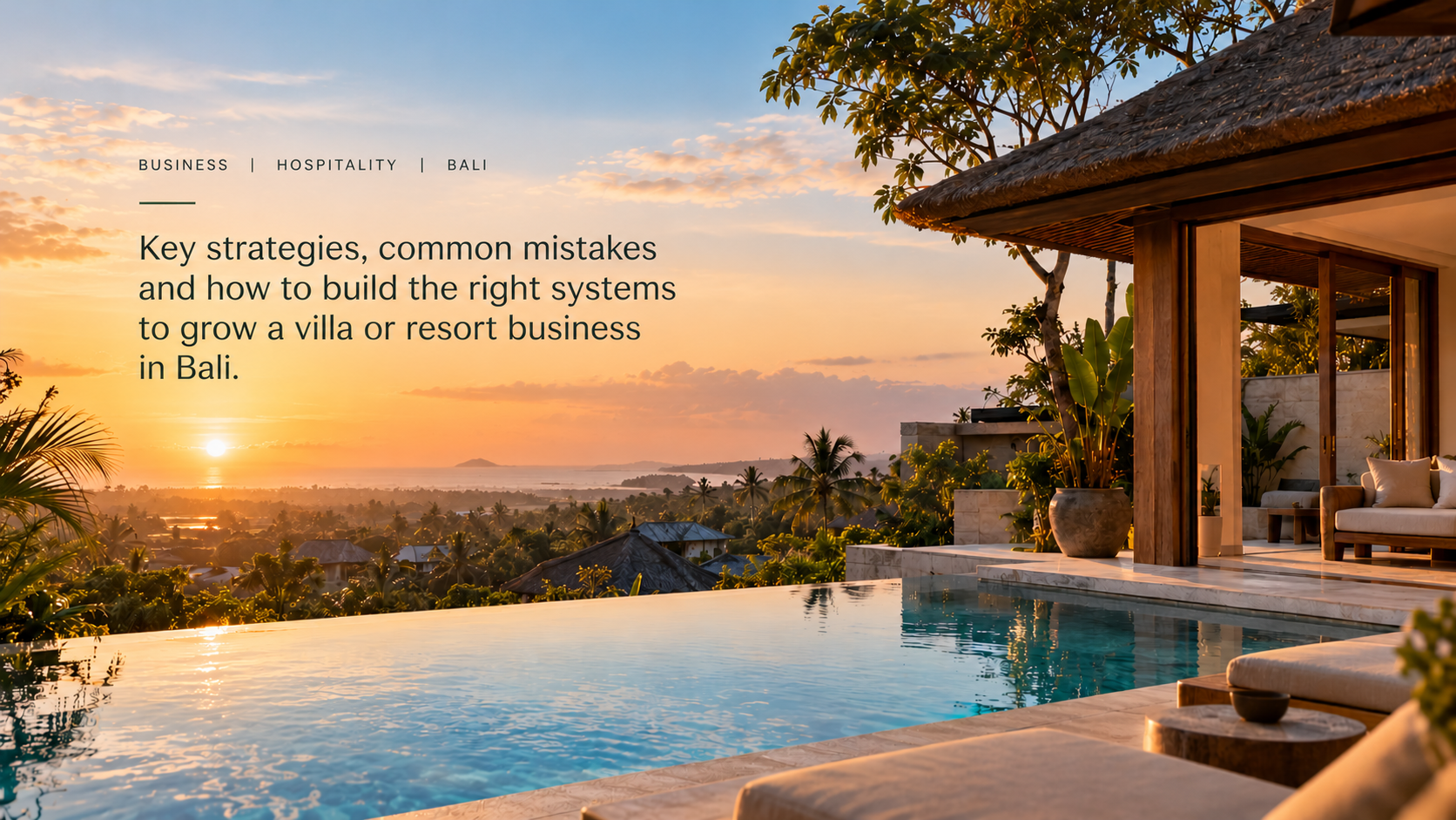 How to Scale a Villa or Resort Business in Bali